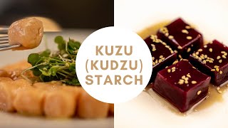 Kuzu (Kudzu) starch | 2 modernist recipes