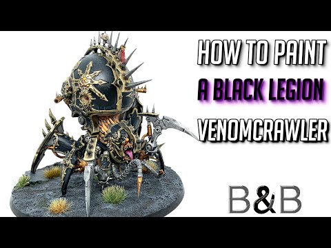 How to Paint a Black Legion Venomcrawler