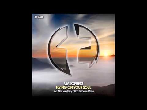 Marcprest - Flying On Your Soul (Original Mix)