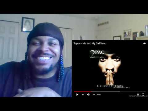 Baby Dyce Reacts to - 2Pac "Me and my Girlfriend"