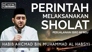 Download lagu Tausyiah Islam | Habib Ahmad Al Habsyi | Perjalanan Nabi Muhammad diwajibkan sholat mp3