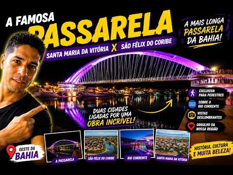 A Gigante Passarela que Liga Santa Maria da Vitória a São Félix do Coribe | Bahia