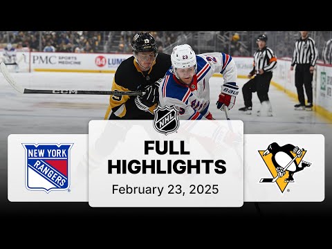 NHL Highlights | Rangers vs. Penguins - February 23, 2025