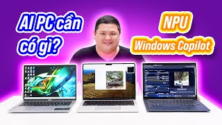 Yêu cầu phần cứng của AI PC: có NPU, có Copilot, sắp chạy Copilot local