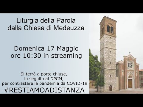 Liturgia della Parola - Domenica 17 Maggio - Medeuzza