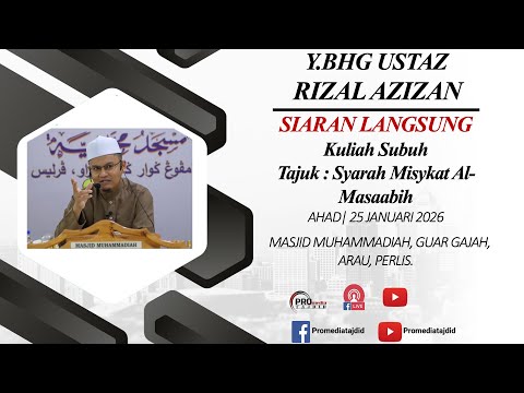 (LIVE) 24-01-2026 Ustaz Rizal Azizan : Syarah Misykat AL-Masaabih 3