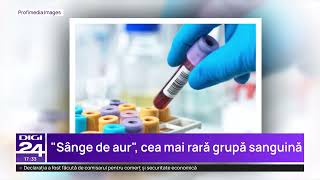 Ce este „sângele de aur”, grupa sanguină pe care o au doar 50 de persoane din lume