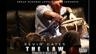 Kevin Gates - The Law (Produced By Millz &amp; Zar) *Bass Boosted*