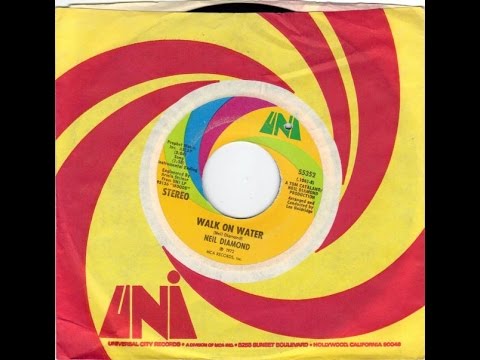 Neil Diamond - Walk On Water