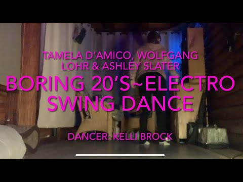 BORING 20’s~Tamela D’amico, Wolfgang Lohr & Ashley Slater~Dancer Kelli Brock