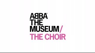 ABBA THE MUSEUM / The Choir
