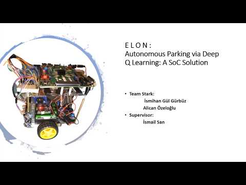 ELON: Autonomous Parking via Deep Q Learning: A SoC Solution- XOHW20 + xohw20_189