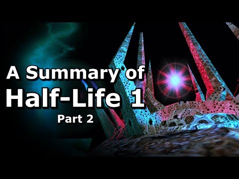 Half-Life 1 Summarised - Part 2