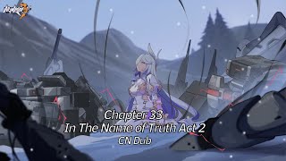Honkai Impact 3rd Chapter 33 In the Name of the Truth Act 2 CN Dub