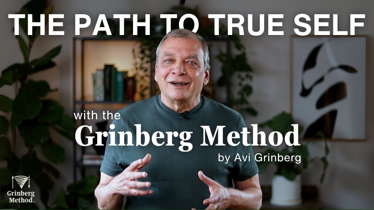 The Path to True Self with the Grinberg Method