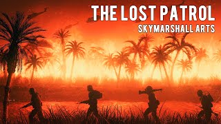 SkyMarshall Arts - The Lost Patrol