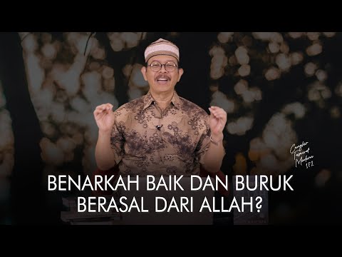 Cangkir Tasawuf Modern eps. 172 - BENARKAH BAIK DAN BURUK BERASAL DARI ALLAH?