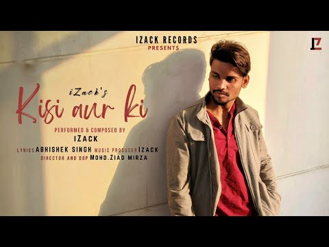 Harshit verma Kisi aur Ki - iZack