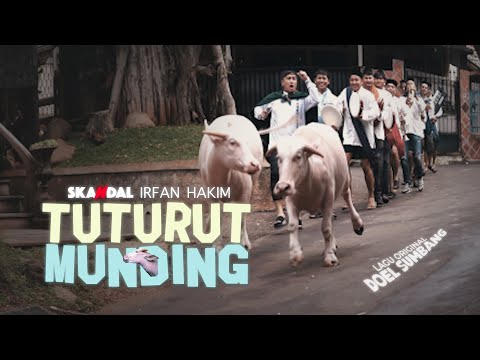 SKANDAL IRFAN HAKIM - Tuturut Munding  (Official Music Video)