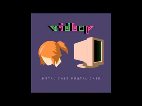 🎵 Vidboy - Metal Case Mental Case 🎵