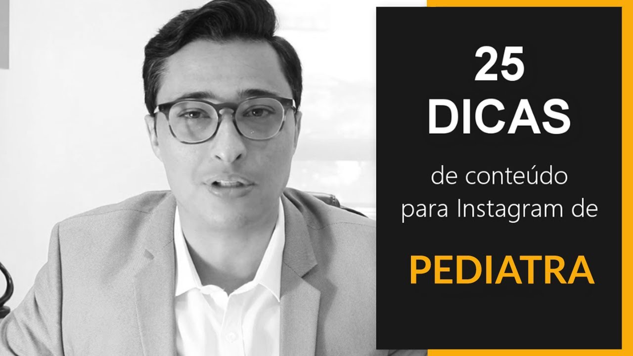 25 Dicas de Conteúdo para Instagram de Pediatra