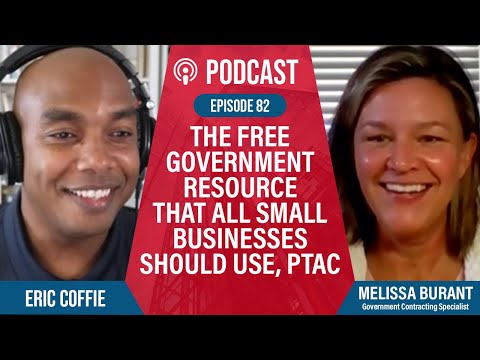 82: The free government resource that all small businesses should use, PTAC - Melissa Burant