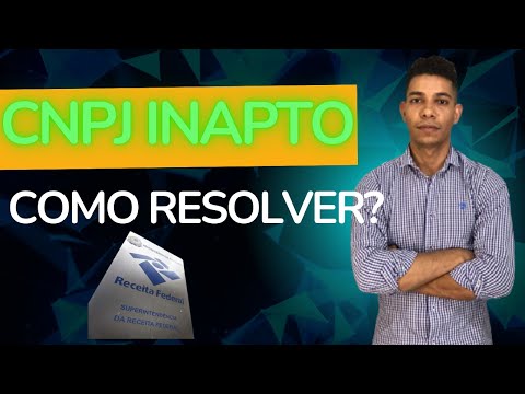 ✅ CNPJ INAPTO- SAIBA COMO RESOLVER