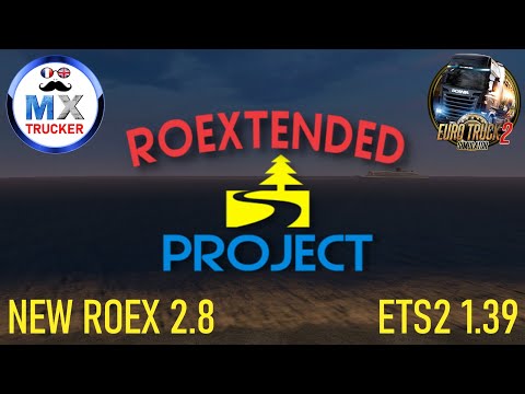 75 ETS2 1.39 NEW MAP ROEXTENDED 2.8 BETA