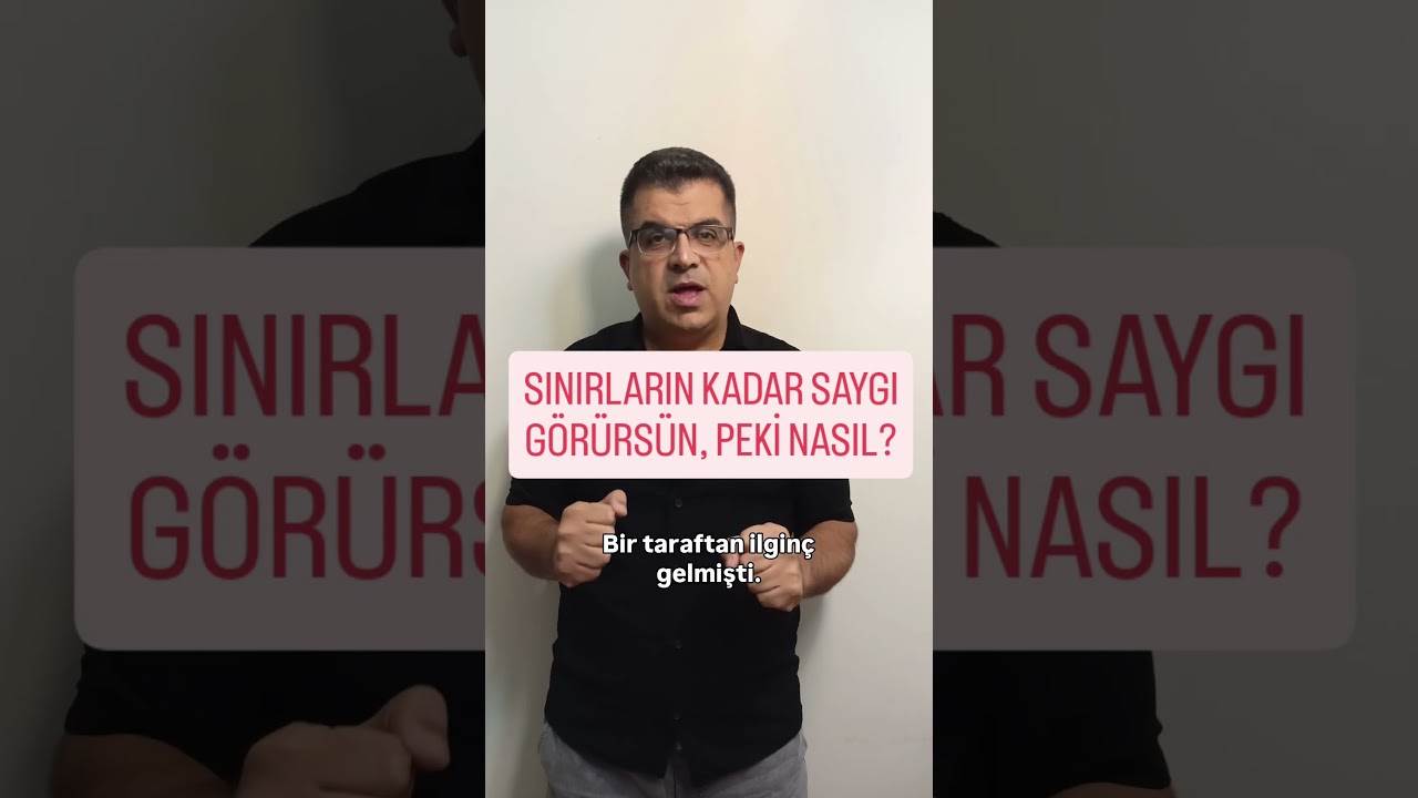 SINIRLARIN KADAR SAYGI GÖRÜRSÜN, PEKİ NASIL? #psikoloji #çekirdekinanç #hayatımdeğişti
