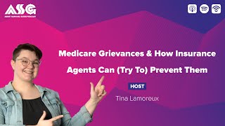 Medicare Grievances & How Insurance Agents Can (Try To) Prevent Them