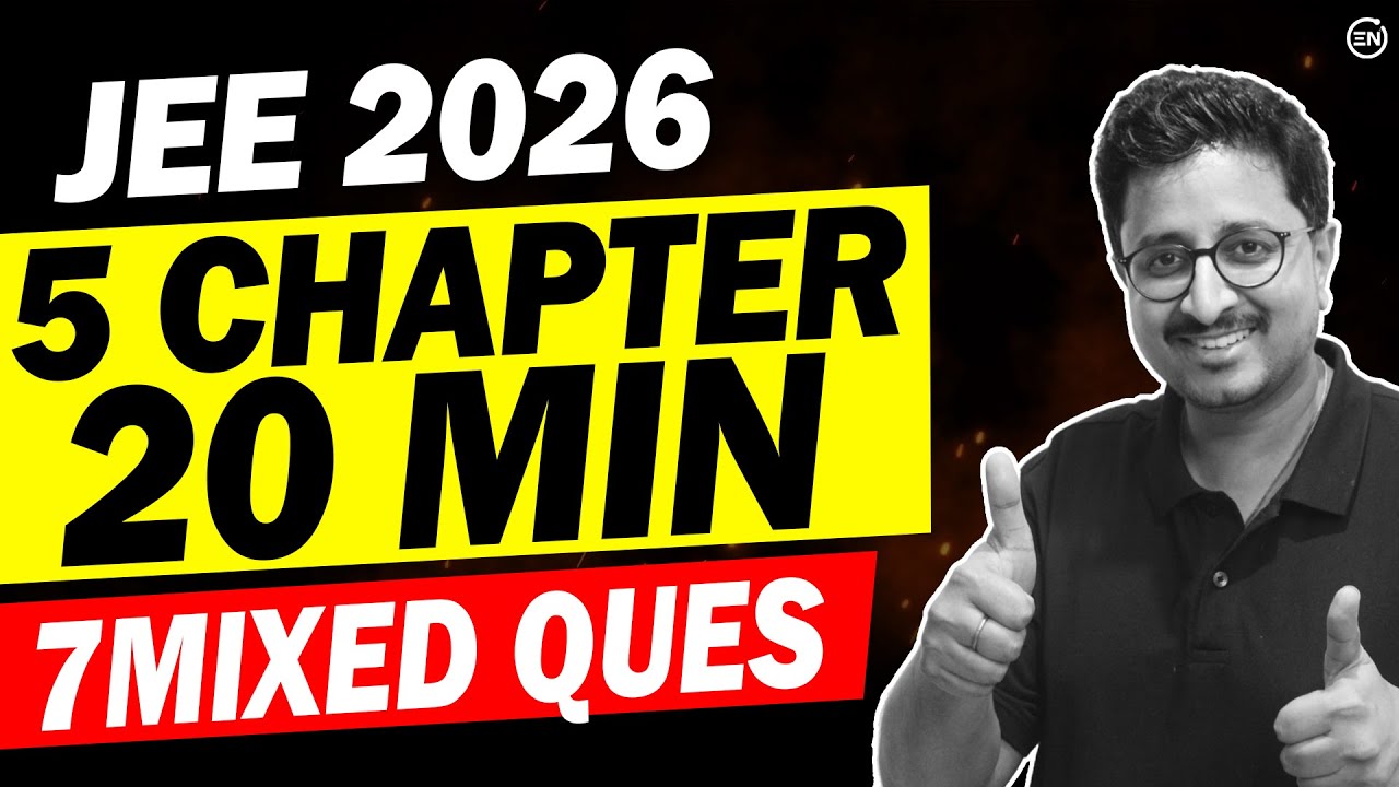 JEE 2026: Mixed Chapter 7 Expected Questions (Part 2) 🔥 | 11 & 12 Physics | Eduniti | Mohit Sir