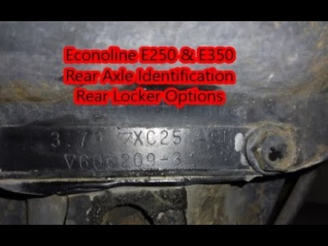 Ford Econoline E250 & E350 how to identify/read your axle build | Rear locker/locking diff options