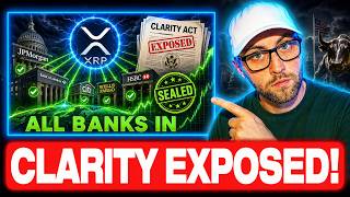 THIS SEALED IT! XRP HOLDERS ALL BANKS ARE NOW... CLARITY ACT EXPOSED!