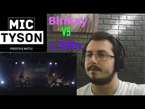 Reazione Mic Tyson - Freestyle Battle 2017 || Blnkay VS L'Elfo (quarti di finale, turno 2) REACTION