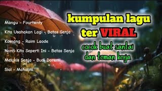 Download lagu Mangu-Fourtwnty | Kita Usahakan Lagi - Batas Senja | Kumpulan Lagu Viral #laguspotify #popviral mp3