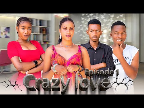 CRAZY LOVE Full Episode [ 1 ] #love