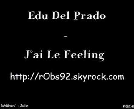 Edu Del Prado - J'ai Le Feeling