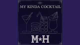 Musik-Video-Miniaturansicht zu My Kinda Cocktail Songtext von Matt Hodges