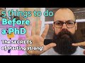 Before A PhD 5 Secrets For Starting Strong