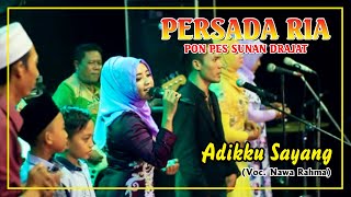 Download lagu Adikku Sayang PERSADA RIA PonPes Sunan Drajat... mp3