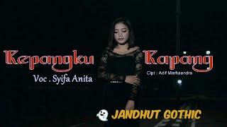 Download lagu KEPANGKU KAPANG - Cover Jaranan Gothic - Syifa Anita - Shantika Bermusik mp3