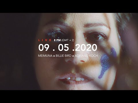 MEIMUNA x BILLIE BIRD x ADRIANO KOCH