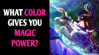 WHAT COLOR GIVES YOU MAGIC POWER? Personality Test Quiz - 1 Million Tests