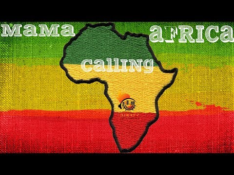 Reggae Mama Africa Calling Mixtape Mix by Djeasy