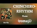 9Lana - チンチロリズム (CHINCHIRO-RHYZM) Lyrics (romaji)
