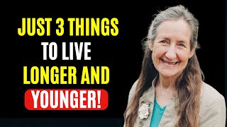 Only 3 Things You Need to Live Longer – Barbara O’Neill's Anti Aging Formula to Live Younger, Longer