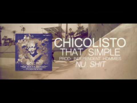 2- CHICOLISTO Nu Shit (Prod By Independent Hommies)