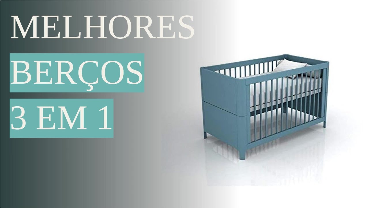 Watch Now Os 11 Melhores Berços 3 em 1 de 2023 Os 11 Melhores Berços 3 em 1 de 2023