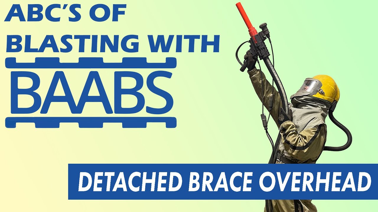 Detached Brace Overhead | ABC's of Blasting With BAABS