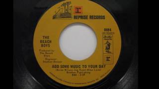 The Beach Boys - Add Some Music To Your Day ((Stereo)) 1970